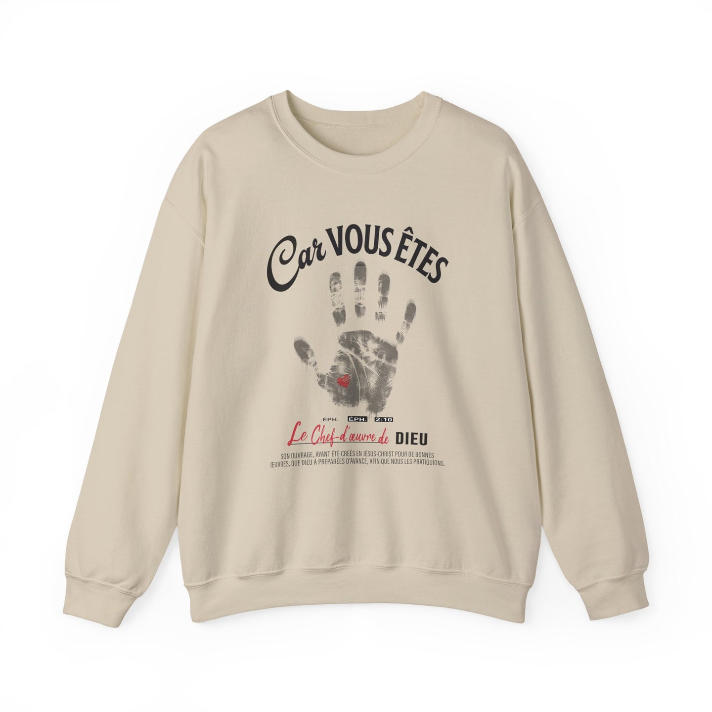 Sweat-shirt beige à col rond avec une empreinte de main et le texte Car vous êtes le chef-d'œuvre.