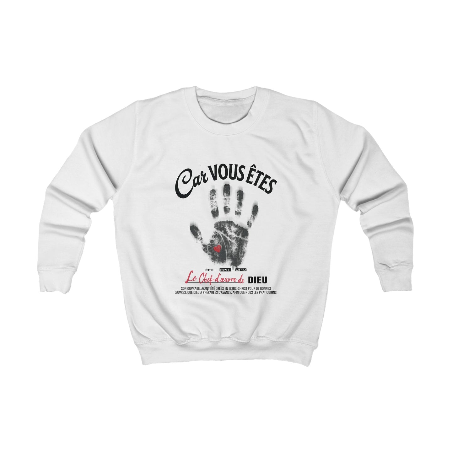 Sweatshirt blanc pour enfant avec empreinte de main et texte biblique Car vous êtes le chef-d'œuvre.