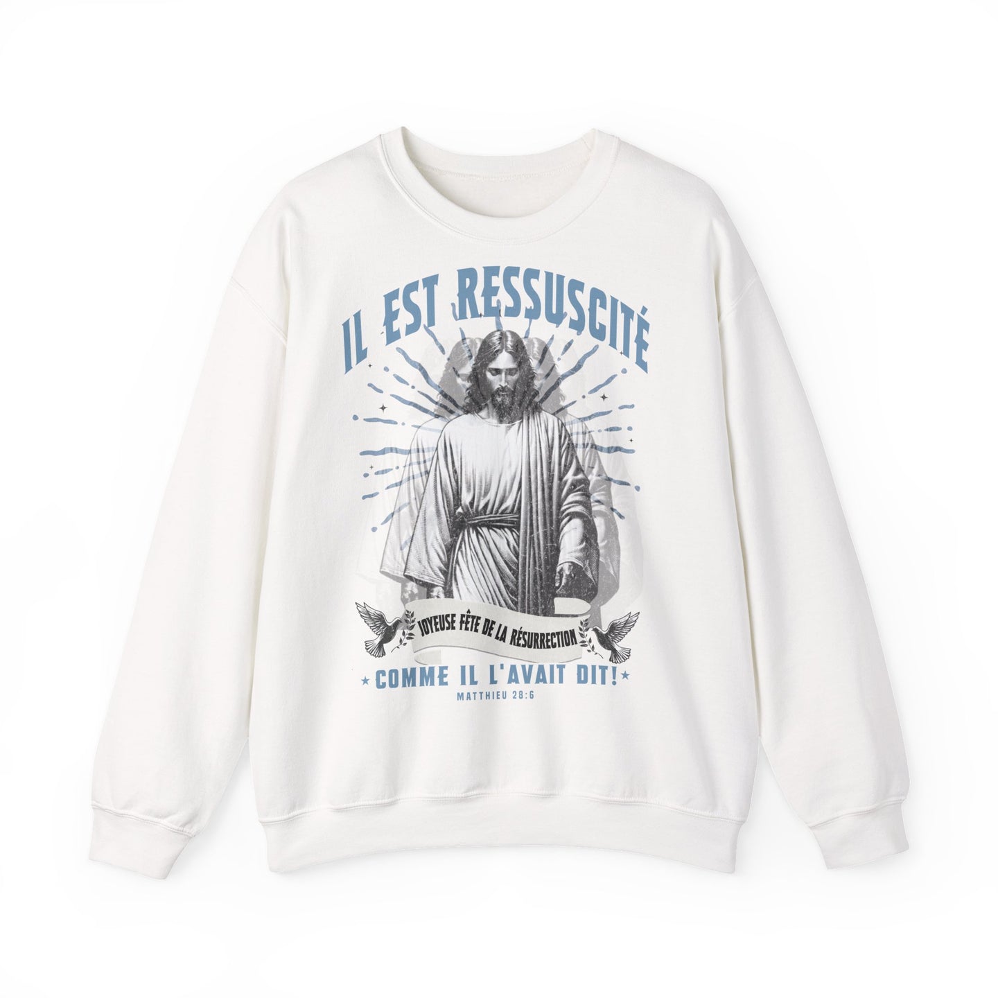Sweat-shirt blanc à col rond avec une illustration religieuse et le texte Il est ressuscité.