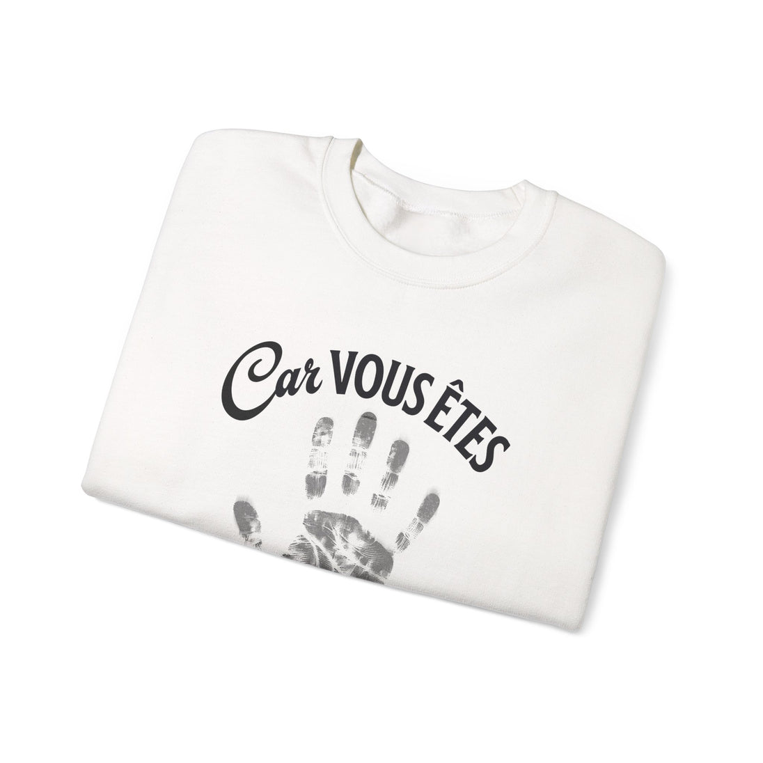 Sweat-shirt blanc pour femme avec l'inscription Car vous êtes et une empreinte de main grise.