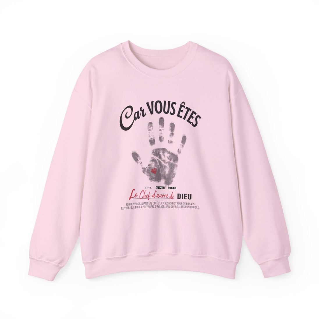Sweat-shirt rose pâle avec une empreinte de main et le texte Car vous êtes le chef-d'œuvre de Dieu.
