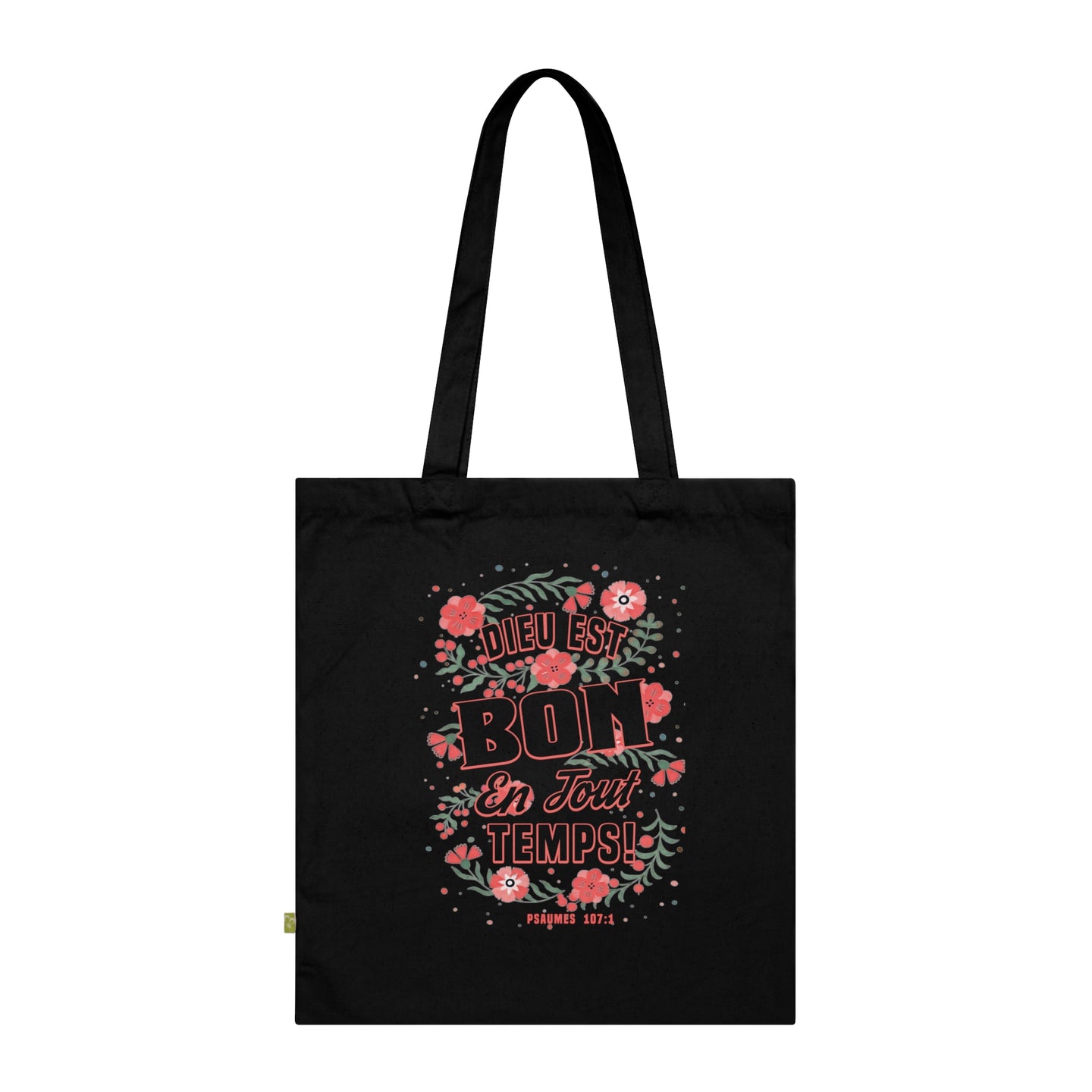Tote bag noir en coton biologique orné d'un motif floral et du texte Dieu est bon en tout temps.