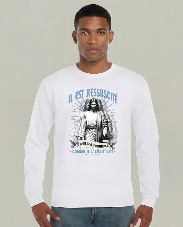 T-shirt blanc manches longues avec illustration de Jésus et texte français Il Est Ressuscité.