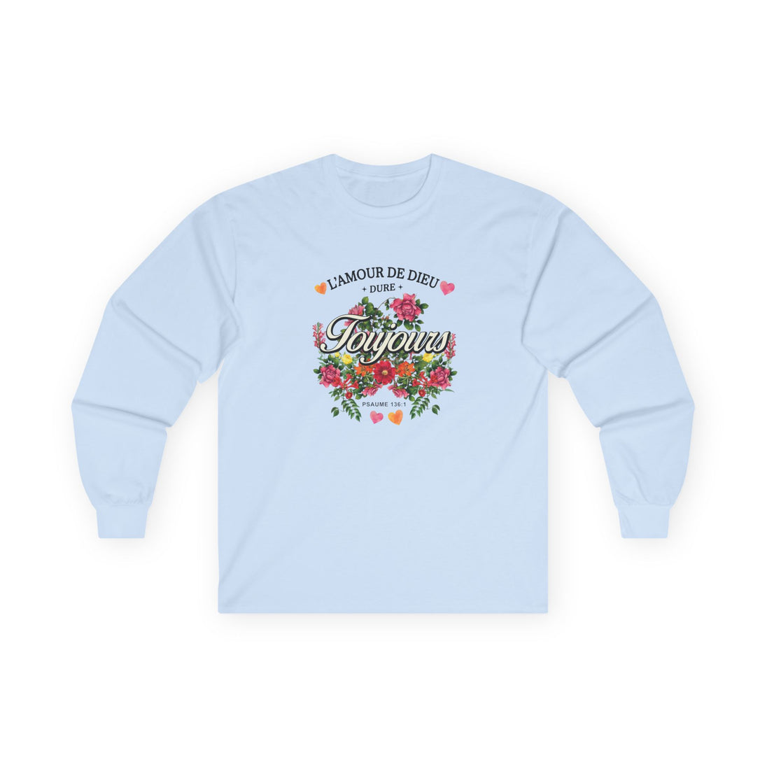 T-shirt bleu clair à manches longues avec un motif floral et le texte L'amour de Dieu dure toujours.