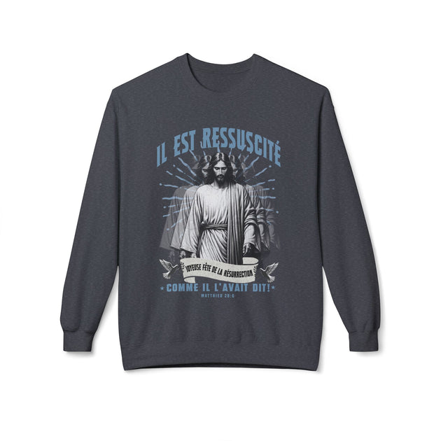 Sweat-shirt gris anthracite avec une illustration religieuse et le texte Il est ressuscité.