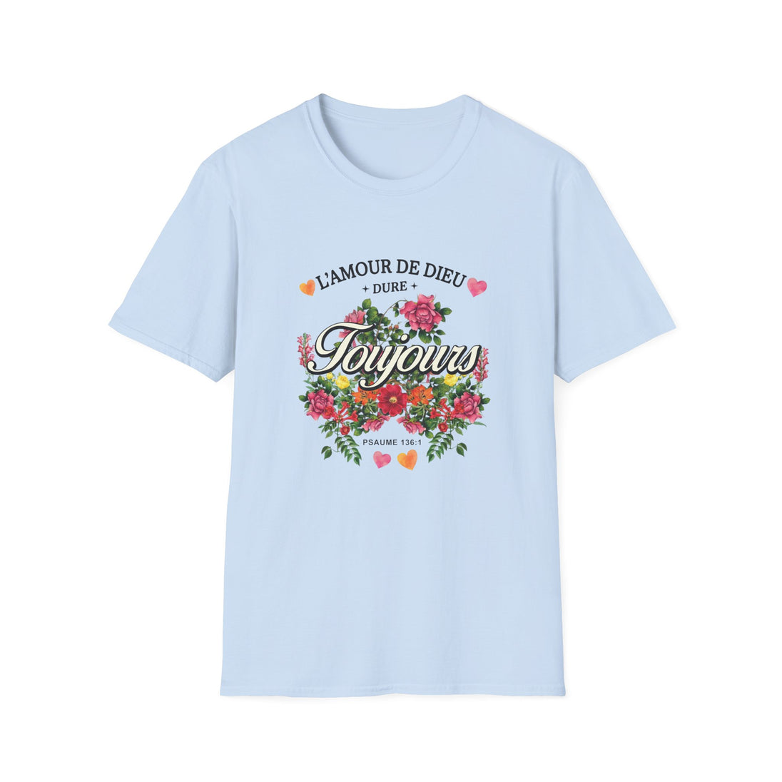 T-shirt bleu clair pour femme avec un motif floral et le texte L'amour de Dieu dure toujours.