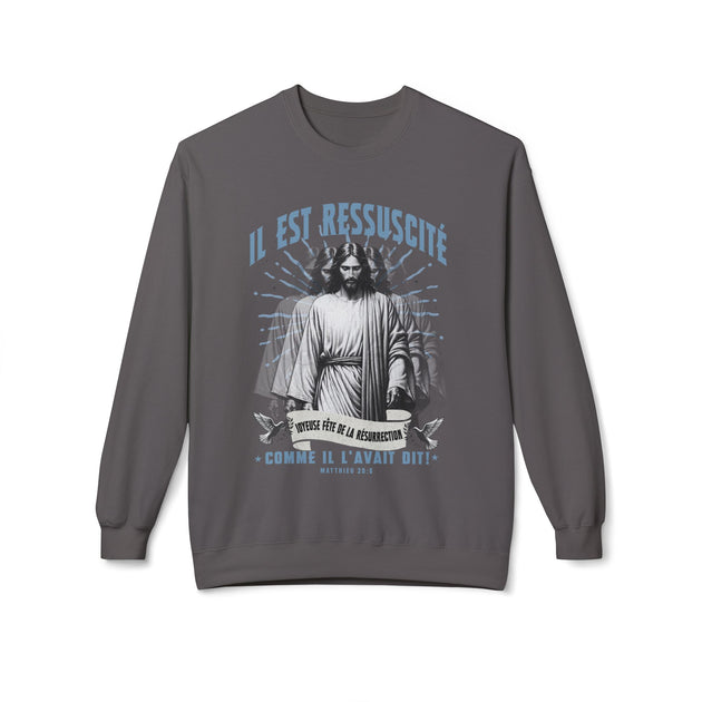 Sweat-shirt gris à col rond avec une illustration religieuse et le texte Il est ressuscité.