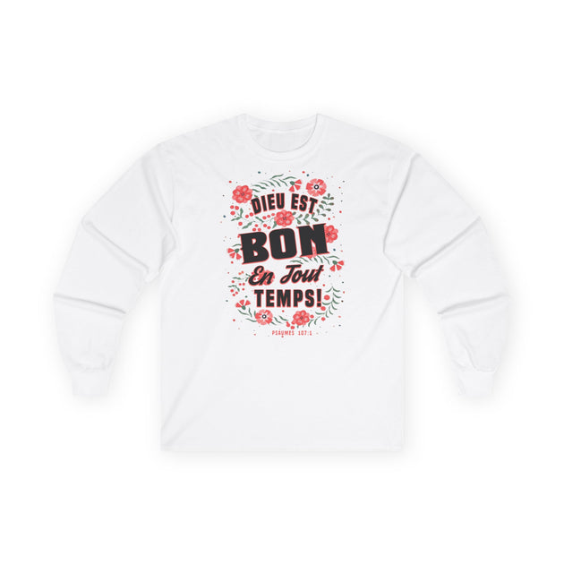 T-shirt blanc à manches longues avec un motif floral et l'inscription Dieu est bon en tout temps.