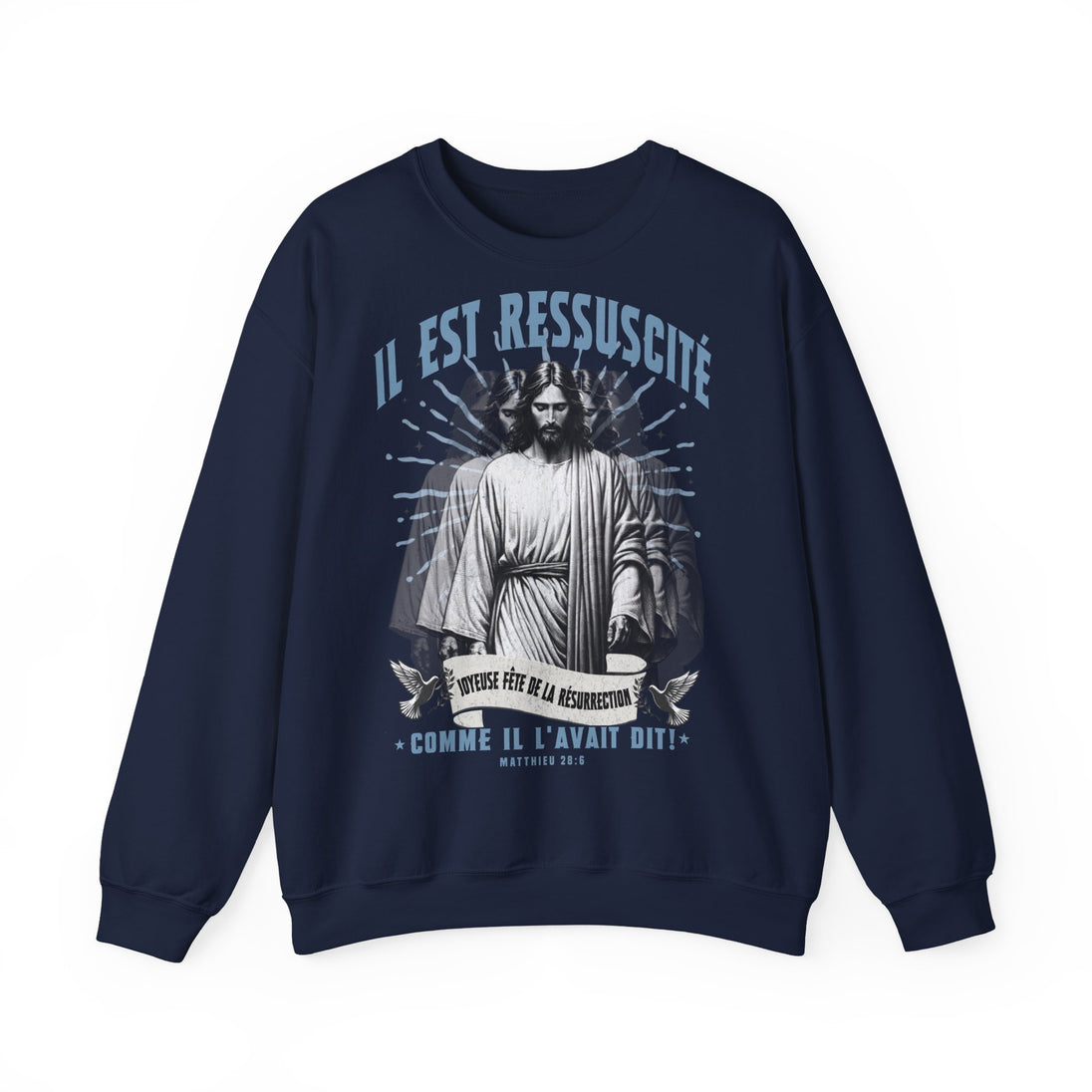 Sweat-shirt bleu marine avec une illustration de Jésus et le texte Il est ressuscité.
