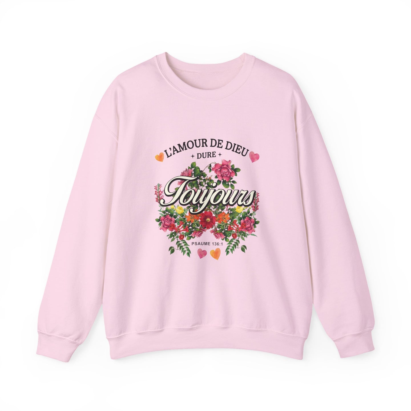 Sweat-shirt rose pâle orné d'un motif floral et de l'inscription L'amour de Dieu dure toujours.