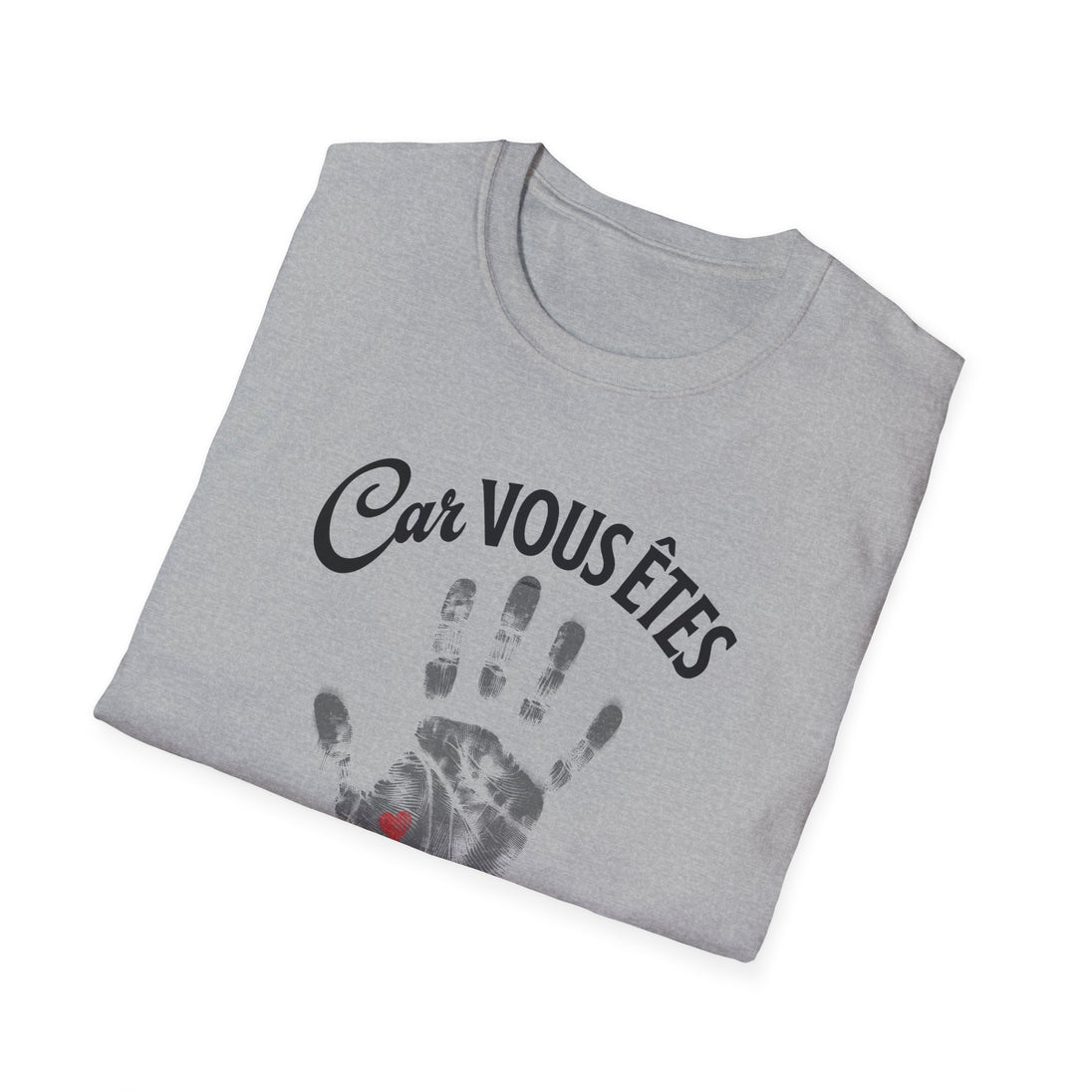T-shirt gris pour femme avec l'inscription Car vous êtes et une empreinte de main avec un cœur.