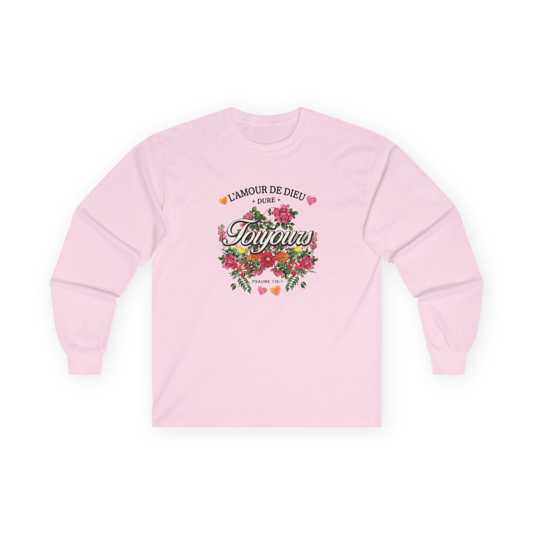 T-shirt rose à manches longues avec un motif floral et l'inscription L'amour de Dieu dure toujours.