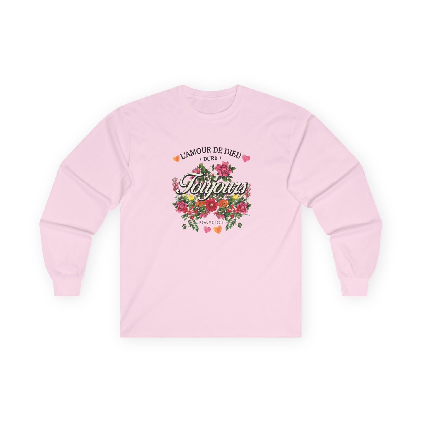 T-shirt rose à manches longues avec un motif floral et l'inscription L'amour de Dieu dure toujours.